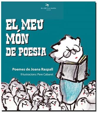 EL MEU MON DE POESIA | 9788492745692 | RASPALL I JUANOLA, JOANA