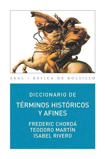 DICCIONARIO DE TÉRMINOS HISTÓRICOS Y AFINES | 9788446030980 | MARTIN, T. : CHORDA, F.