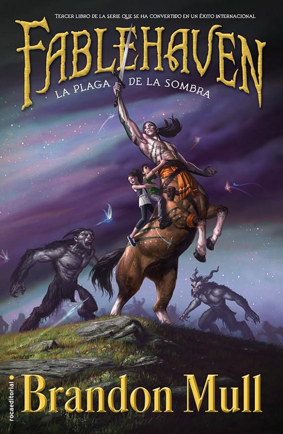 FABLEHAVEN III. LA PLAGA DE LA SOMBRA | 9788499188751 | MULL, BRANDON