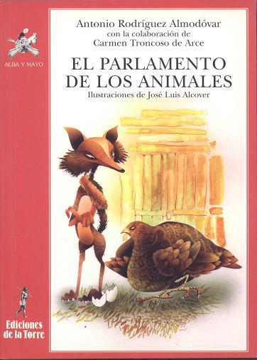 PARLAMENTO DE LOS ANIMALES, EL | 9788479602567 | RODRIGUEZ ALMODOVAR, ANTONIO