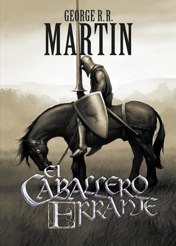 CABALLERO ERRANTE, EL | 9788499891064 | MARTIN,GEORGE R. R.