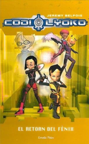 CODI LYOKO. EL RETORN DEL FÈNIX 3 | 9788499322445 | BELPOIS, JEREMY