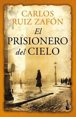 PRISIONERO DEL CIELO | 9788408112303 | RUIZ ZAFON, CARLOS