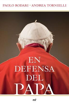 EN DEFENSA DEL PAPA | 9788427037557 | RODARI, PAOLO/TORNIELLI, ANDREA