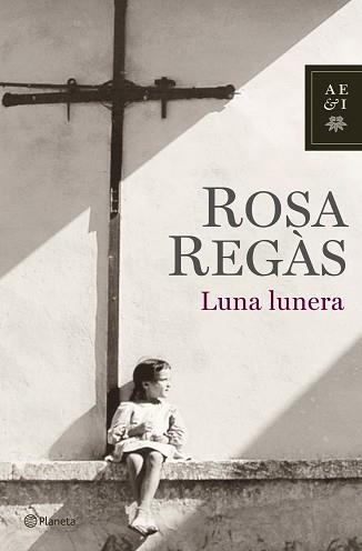 LUNA, LUNERA | 9788408072041 | REGAS, ROSA