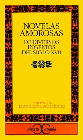 NOVELAS AMOROSAS DE DIVERSOS INGENIOS (S. XVII) | 9788470394829 | VARIOS AUTORES