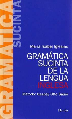 GRAMATICA SUCINTA DE LA LENGUA INGLESA | 9788425408076 | IGLESIAS, MARIA ISABEL