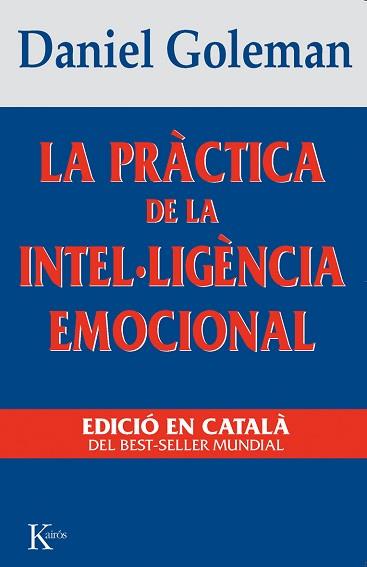 PRACTICA DE LA INTELúLIGENCIA EMOCIONAL | 9788472454644 | GOLEMAN, DANIEL