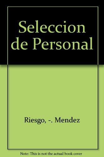 SELECCION DE PERSONAL | 9788428312608 | RIESGO MENGUEZ, LUIS