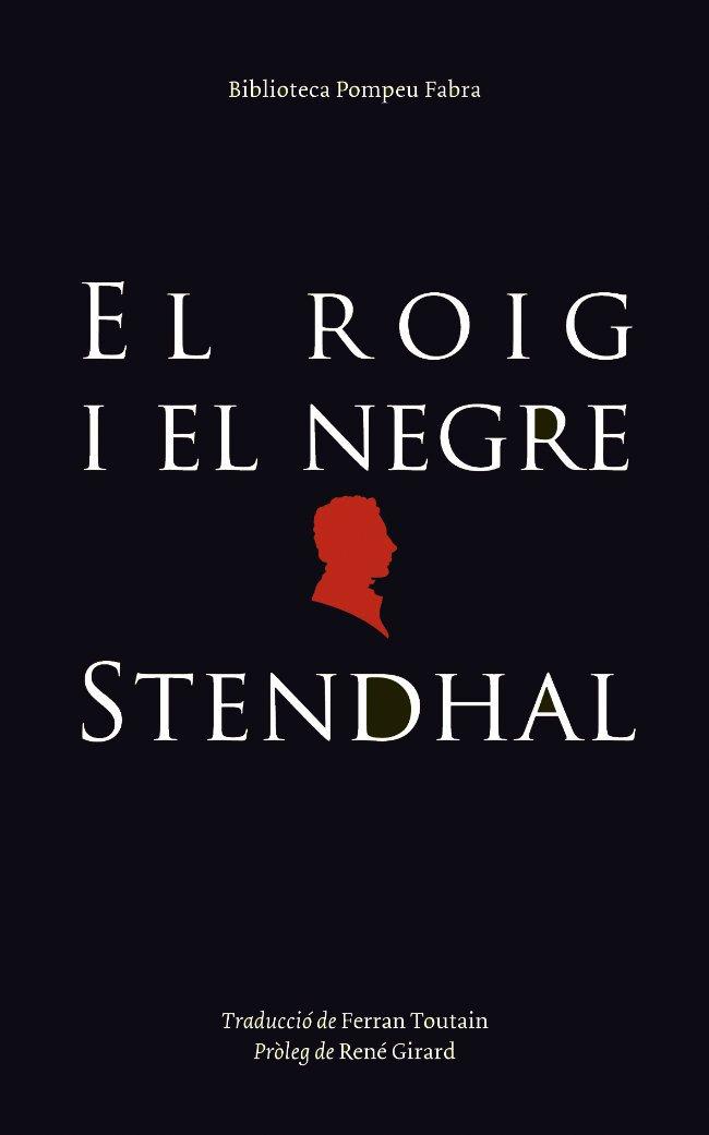 ROIG I EL NEGRE, EL -DESTINO- | 9788497100618 | STENDHAL