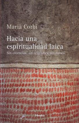 HACIA UNA ESPIRITUALIDAD LAICA | 9788425425370 | MARIÀ CORBÍ