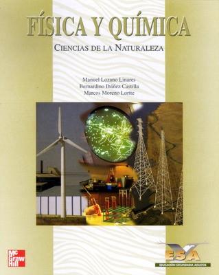 FISICA Y QUIMICA. CIENCIAS DE LA NATURALEZA | 9788448126308 | LOZANO, M./ IBA¥EZ, B./ MORENO, M.