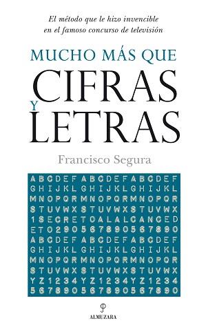 MUCHO MAS QUE CIFRAS Y LETRAS | 9788492573455 | SEGURA, FRANCISCO