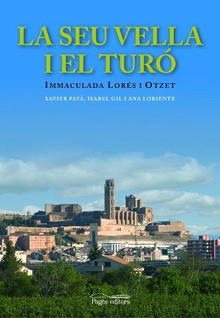 SEU VELLA I EL TURO, LA | 9788497795418 | LORÉSI OTZET, IMMACULADA