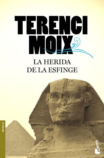 LA HERIDA DE LA ESFINGE | 9788408100447 | MOIX, TERENCI