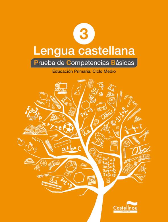 LENGUA CASTELLANA 3º. PRUEBA DE COMPETENCIAS BÁSICAS | 9788498044577 | HERMES EDITORA GENERAL, S.A.U.