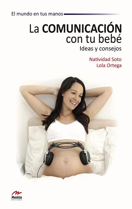 LA COMUNICACION CON TU BEBE | 9788492892242 | SOTO, NATIVIDAD