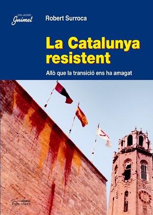 CATALUNYA RESISTENT, LA | 9788497793469 | SURROCA, ROBERT