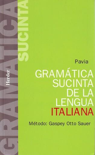 GRAMATICA SUCINTA DE LA LENGUA ITALIANA | 9788425400995 | PAVIA, PIETRO