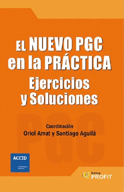 NUEVO PGC EN LA PRACTICA | 9788496998605 | AMAT SALAS, ORIOL/AGUILÀ BATLLORÍ, SANTIAGO