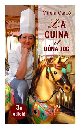 CUINA ET DONA JOC, LA | 9788483303160 | CARBÓ, MIREIA