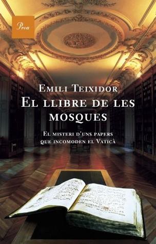 LLIBRE DE LES MOSQUES, EL | 9788484377467 | TEIXIDOR, EMILI