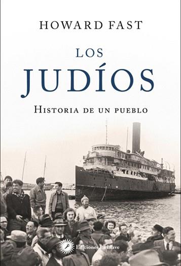 JUDIOS, LOS. HISTORIA DE UN PUEBLO | 9788492393398 | FAST, HOWARD