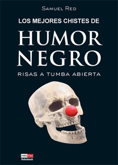 CHISTES DE HUMOR NEGRO | 9788479279264 | RED SAMUEL