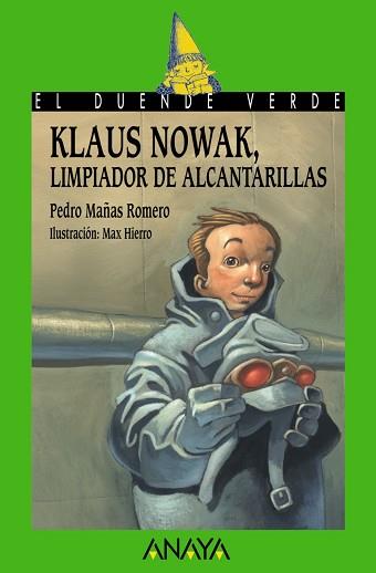 160. KLAUS NOWAK, LIMPIADOR DE ALCANTARILLAS | 9788466777186 | MAÑAS ROMERO, PEDRO