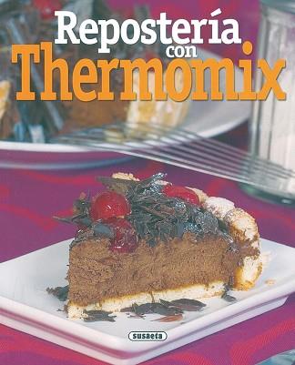 REPOSTERIA CON THERMOMIXÇ | 9788430557042 | VARIOS AUTORES