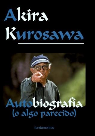 AUTOBIOGRAFIA | 9788424505615 | KUROSAWA, AKIRA