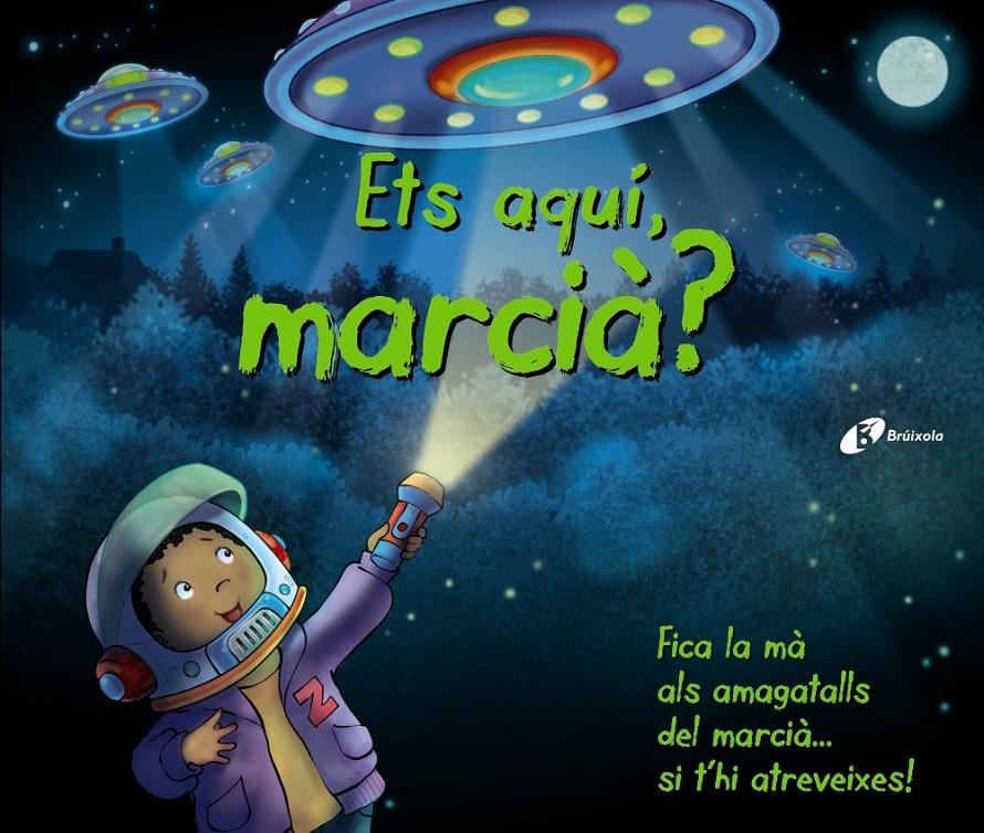 ETS AQUÍ, MARCIÀ? | 9788499065670 | PYJAMAS BOOKS, CAT '  S