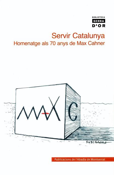 SERVIR CATALUNYA -HOMENATGE ALS 70 ANYS DE MAX CAHNER- | 9788484159094 | VARIOS AUTORES