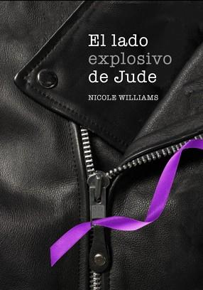 EL LADO EXPLOSIVO DE JUDE | 9788490430361 | WILLIANS, NICOLE