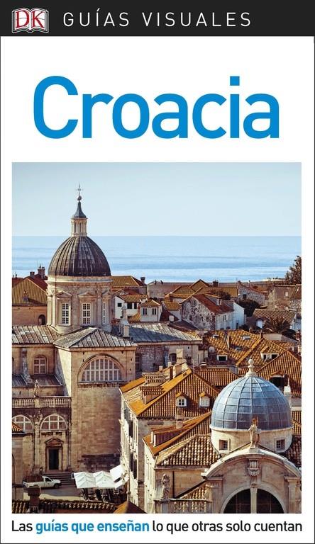 GUÍA VISUAL CROACIA | 9780241340240 | AUTORES VARIOS