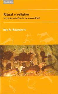 RITUAL Y RELIGION EN LA FORMACION DE LA HUMANIDAD | 9788483231135 | RAPPAPORT, ROY A.