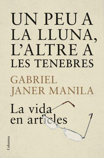 UN PEU A LA LLUNA L'ALTRE A LES TEN | 9788466409223 | JANER MANILA GABRIEL