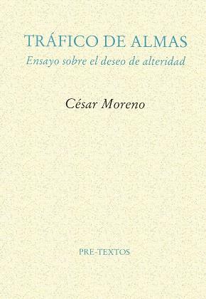 TRAFICO DE ALMAS | 9788481911916 | MORENO, CESAR