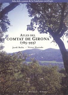 ATLES DEL COMTAT DE GIRONA (785-993) | 9788423206148 | BOLOS, JORDI/ HURTADO, VICTOR