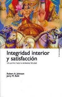 INTEGRIDAD INTERIOR Y SATISFACCION | 9788449308499 | JOHNSON, ROBERT A./ RUHL, JERRY M.