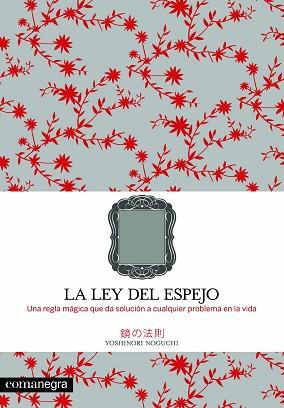 LEY DEL ESPEJO | 9788493600686 | NOGUCHI, YOSHINORI