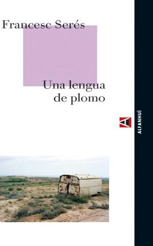 UNA LENGUA DE PLOMO | 9788493486815 | SERÉS I GUILLÉN, FRANCESC