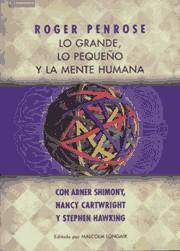 GRANDE, LO PEQUEÑO Y LA MENTE HUMANA, LO | 9788483230473 | PENROSE, ROGER