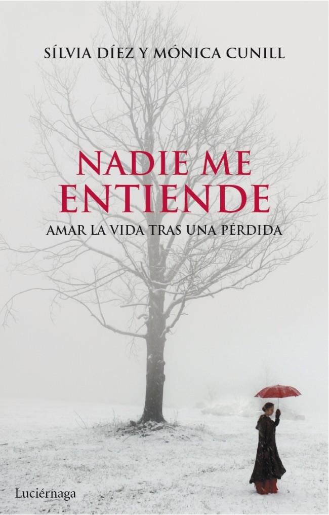 NADIE ME ENTIENDE | 9788415864004 | MÓNICA CUNILL/SILVIA DIEZ MUNTANÉ