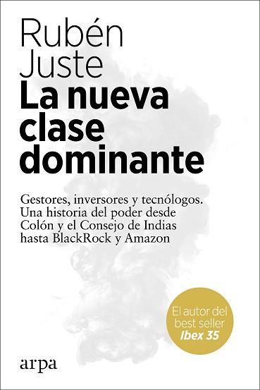 6LA NUEVA CLASE DOMINANTE | 9788417623647 | JUSTE, RUBÉN