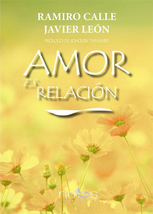 AMOR ES RELACIÓN | 9788494217050 | CALLE, RAMIRO