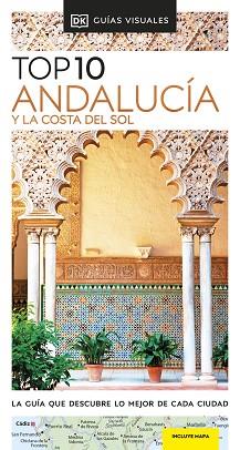 ANDALUCÍA Y LA COSTA DEL SOL (GUÍAS VISUALES TOP 10) | 9780241574478 | DK,