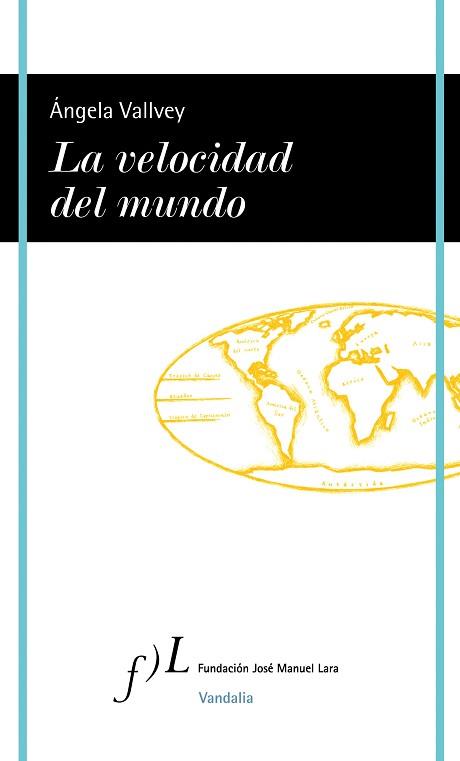 VELOCIDAD DEL MUNDO, LA | 9788496824850 | VALLVEY, ÁNGELA