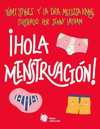 ¡HOLA MENSTRUACIÓN! | 9788412140712 | STYNES, YUMI/KANG, DRA. MELISSA