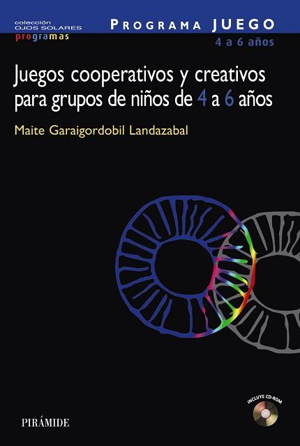 JUEGOS COOPERATIVOS Y CREATIVOS PARA GRUPOS DE NIÑOS DE 4 AÑ | 9788436821307 | GARAIGORDOBIL LANDAZABAL, MAITE